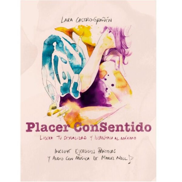 Lara Castro-Grañen - Libro Placer Consentido