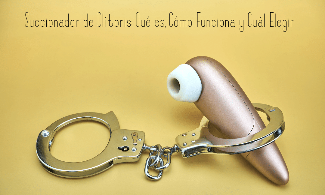Comparativa succionadores para clítoris sensible — La Polvoteca