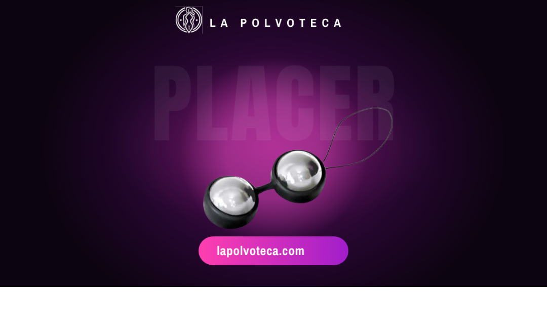 La Polvoteca Bolas Chinas Placer premium, elegancia discreta.
